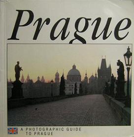 Prague - A Photographic Guide to Prague