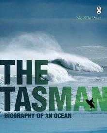 The Tasman - Biography of an Ocean