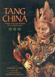 Tang China - Vision and Splendour of a Golden Age