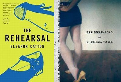 The Rehearsal - Catton, Eleanor