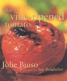 Take a Vine-Ripened Tomato...