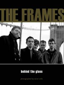 The Frames - Behind the Glass