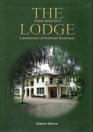 The Prime Minister's Lodge - Canberra's Unfinished Business