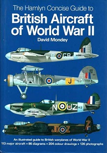 The Hamlyn Concise Guide to British Aircraft of World War II - Mondey, David