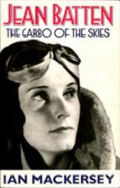 Jean Batten - The Garbo of the Skies - Mackersey, Ian