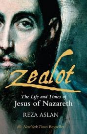 Zealot - The Life and Times of Jesus of Nazareth