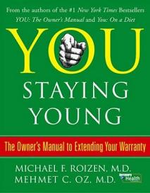 You Staying Young - The Owner's Manual for Extending Your Warranty