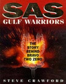 SAS Gulf Warriors - The Story Behind Bravo Two Zero - Crawford, Steve