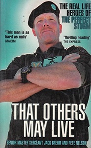 That Others May Live - The Real Life Heroes of the Perfect Storm - Brehm, Jack and Nelson, Pete