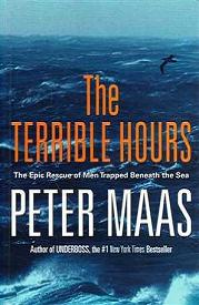 The Terrible Hours - The Epic Rescue of Men Trapped Beneath the Sea - Maas, Peter