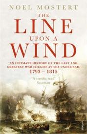 The Line Upon a Wind - The Greatest War Fought at Sea Under Sail 1793-1815