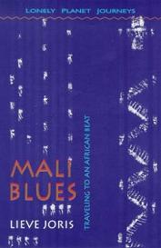 Mali Blues - Travelling to an African Beat - Lonely Planet Journeys