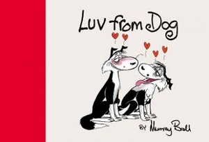 Luv from Dog - Ball, Murray
