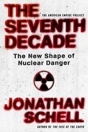 The Seventh Decade - The New Shape of Nuclear Danger - The American Empire Project