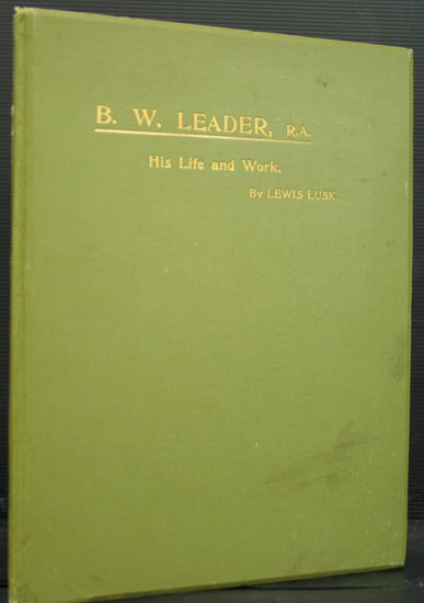 B.W. Leader. His Life and Work - The Art Annual 1901