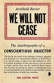 We Will Not Cease - The Autobiography of a Conscientious Objector - Baxter, Archibald