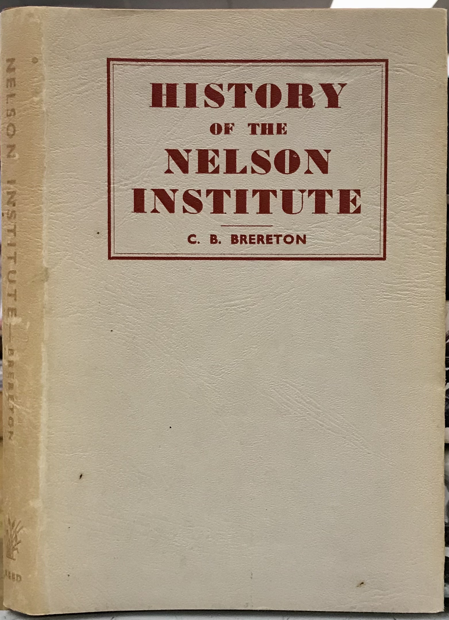 History of the Nelson Institute (Grey HB DW)