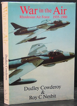 War in the Air. Rhodesian Air Force 1935-1980