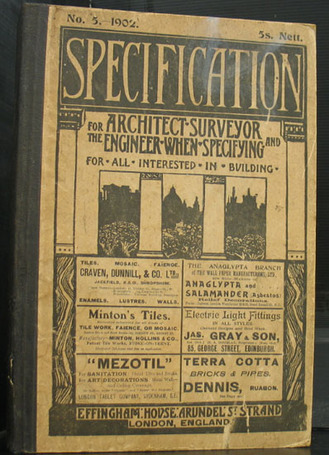 Specification for Architects, Surveyors and Engineers When Specifying: And for All Interested in Building: Division I Professional Practice; Division II Construction and Division III Municipal Engineer No 5, 1902