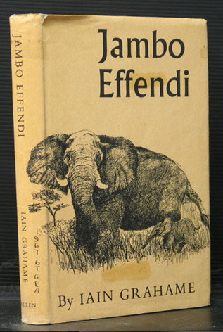 Jambo Effendi. Seven Years with the King's African Rifles - Grahame, Iain (Illustrated by Sheila Rogers)