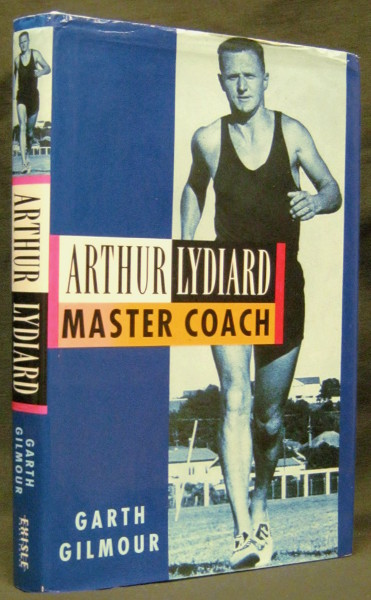 Arthur Lydiard Master Coach - Signed copy - Gilmour, Garth