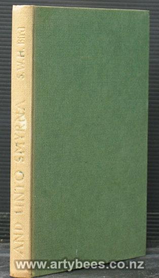 And Unto Smyrna - the Story of a Church in Asia Minor - Bird, S.W.H.