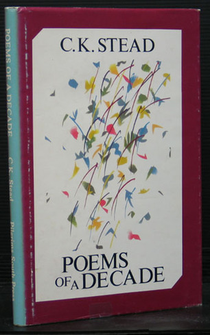 Poems of a Decade - Stead, C.K.