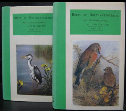Notes on the Birds of Northamptonshire and Neighbourhood - 2 Volumes - Lilford, Lord