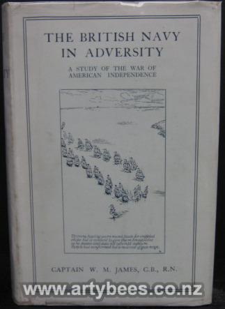 The British Navy in Adversity - A Study of the War of American Independence  - James, W.M. Captain