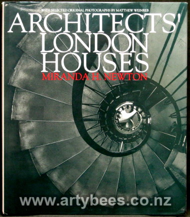 Architects' London Houses - The Homes of Thirty Architects Since the 1930's - Newton, Miranda H