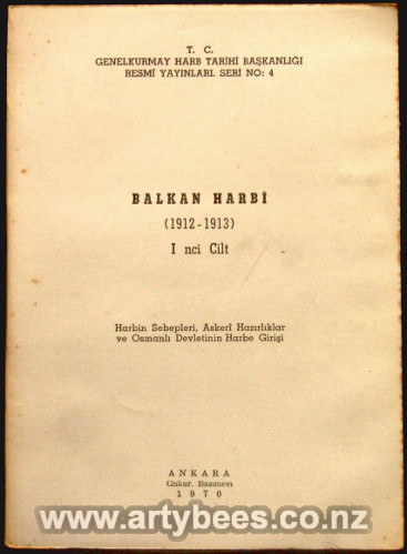 Balkan Harbi (1912-1913) I nci Cilt Harbin sebepleri, Askeri Hazirliklar Ve Osmanli Devletinin Harbe Girisi
