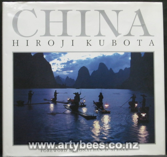 China - Signed Copy - Kubota, Hiroji (Foreword By Jonathan D. Spence)