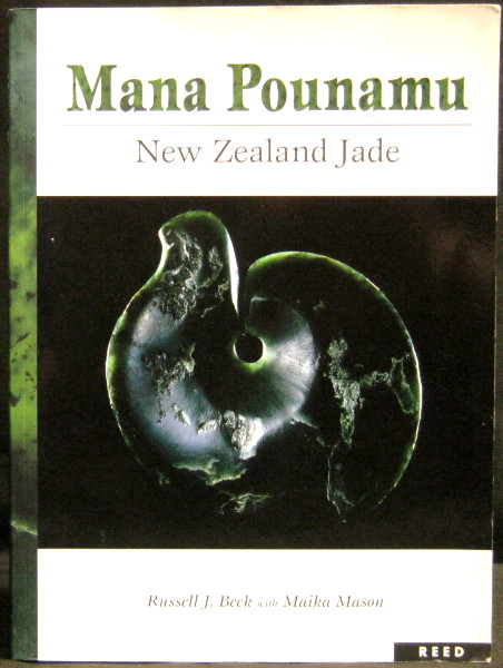 Mana Pounamu - New Zealand Jade - Beck, Russell J. & Mason, Maika