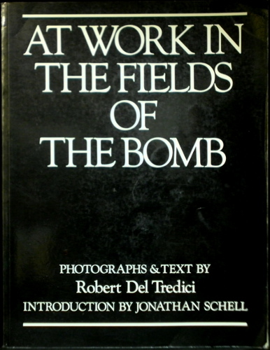 At Work in the Fields of the Bomb - Signed Copy