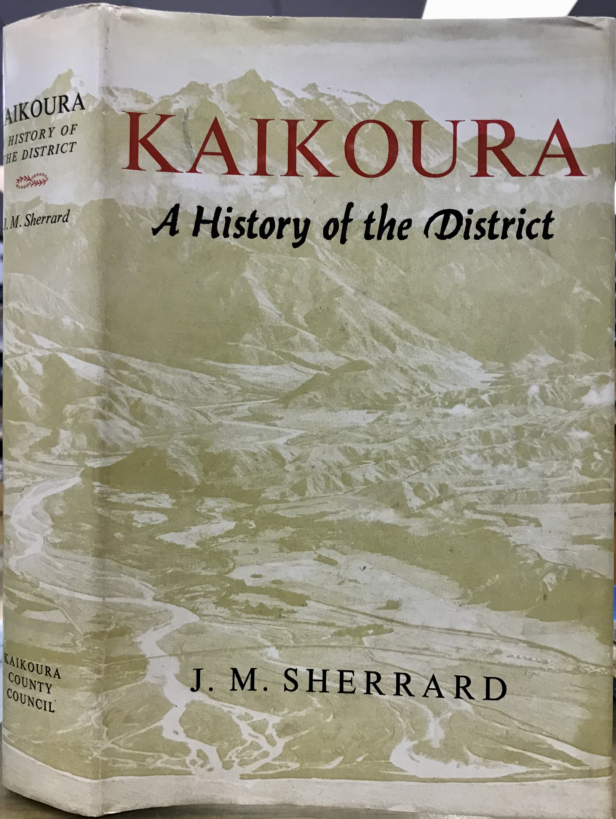 Kaikoura - A History of the District - Sherrard, J.M.