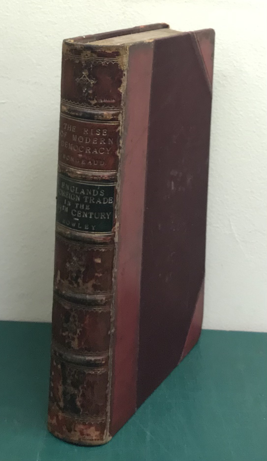 The Rise of Modern Democracy in Old and New England &  A Short Account of England's Foreign Trade in the Nineteenth Century - Borgeaud, Charles & Bowley, Arthur L.