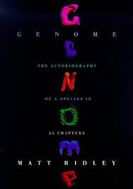 Genome - The Autobiography of a Species in 23 Chapters - Ridley, Matt