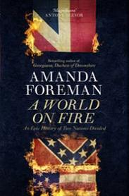 A World on Fire - An Epic History of Two Nations Divided