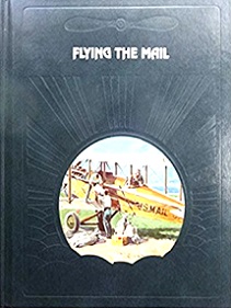 The Epic of Flight - Flying the Mail