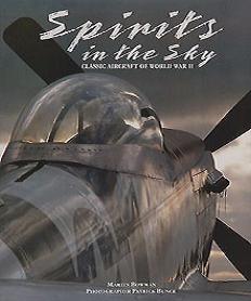 Spirits in the Sky - Classic Aircraft of World War II