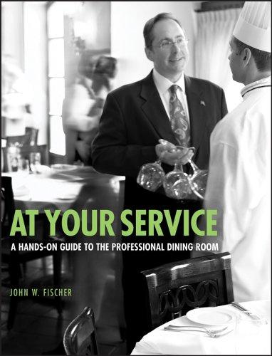 At Your Service - A Hands-on Guide to the Professional Dining Room