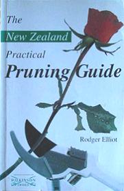 The New Zealand Practical Pruning Guide - Elliot, Rodger