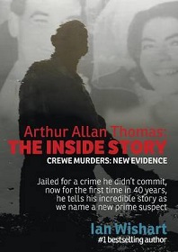 Arthur Allan Thomas: The Inside Story: Crewe Murders: New Evidence