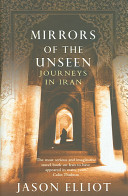 Mirrors of the Unseen - Journeys in Iran