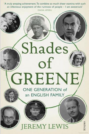 Shades of Greene: One Generation of an English Family - Lewis, Jeremy