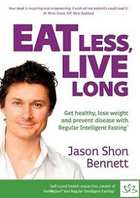 Eat Less, Live Long - Bennett, Jason Shon