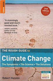 The Rough Guide to Climate Change - The Symptoms, the Science, the Solutions - Henson, Robert