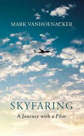 Skyfaring - A Journey with a Pilot