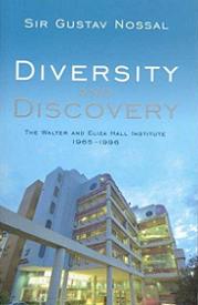 Diversity and Discovery - The Walter & Eliza Hall Institue 1965 - 1996