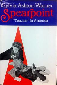 Spearpoint - Teacher in America - Ashton-Warner, Sylvia